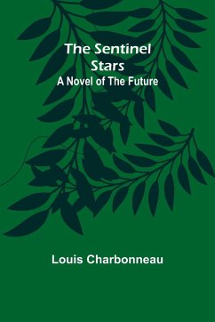 The sentinel stars - Charbonneau, Louis