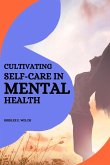 Cultivating self-care in mental health