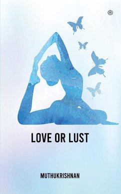 Love or Lust - Muthukrishnan