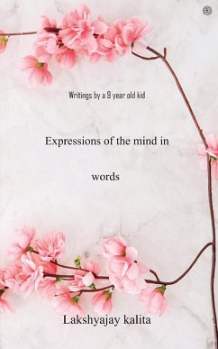 Expressions of the mind in words - Kalita, Lakshyajay