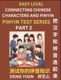 Matching Chinese Characters and Pinyin (Part 2) Matching Chinese Characters and Pinyin (Part 2)