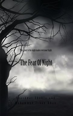 The Fear Of Night - Shukla, Shashwat; Khan, Mohammad Ishan