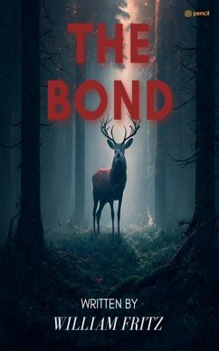 The Bond - Fritz, William