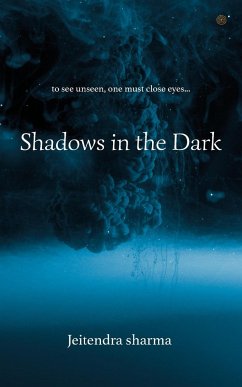 Shadows in the Dark. - Sharma, Jeitendra