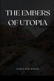 The Embers of Utopia