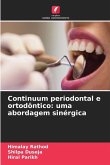 Continuum periodontal e ortodôntico: uma abordagem sinérgica