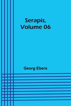 Serapis ,Volume 06 - Ebers, Georg