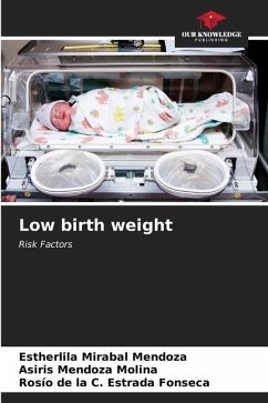 Low birth weight - Mirabal Mendoza, Estherlila;Mendoza Molina, Asiris;Estrada Fonseca, Rosío de la C.