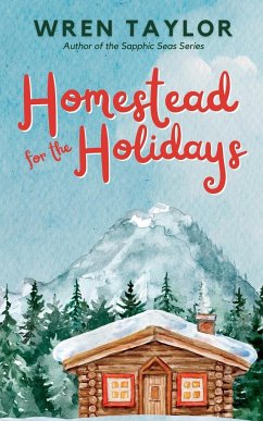 Homestead for the Holidays - Taylor, Wren