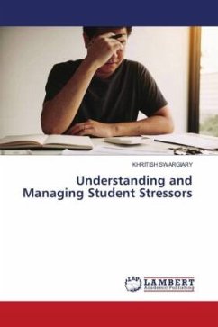 Understanding and Managing Student Stressors - Swargiary, Khritish