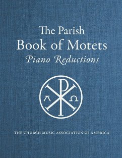 Parish Book of Motets, Piano Reductions