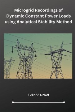 Microgrid Recordings of Dynamic Constant Power Loads using Analytical Stability Method - Singh, Tushar