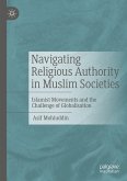 Navigating Religious Authority in Muslim Societies (eBook, PDF)