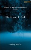 The Elixir of Dust