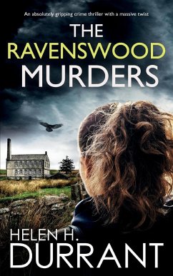 THE RAVENSWOOD MURDERS an absolutely gripping crime thriller with a massive twist - Durrant, Helen H.