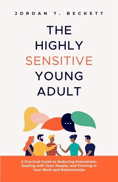 The Highly Sensitive Young Adult - Beckett, Jordan T.