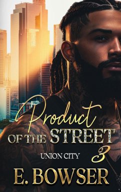 Product Of The Street Union City Book 3 - Bowser, E.