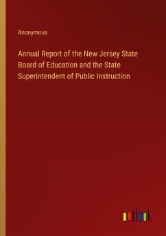 Annual Report of the New Jersey State Board of Education and the State Superintendent of Public Instruction