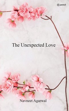 The Unexpected Love - Agarwal, Navneet