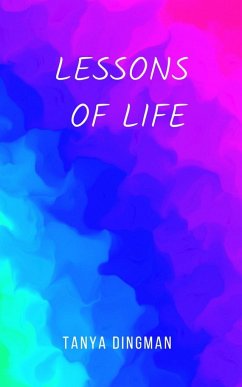 LESSONS OF LIFE - Dingman, Tanya