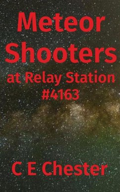 Meteor Shooters at Relay Station #4163 - Chester, C E