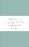 Finding the Courage to Love