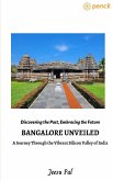 Bangalore Unveiled- A Journey Through the Vibrant Silicon Valley of India