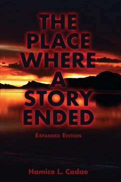 The Place Where a Story Ended Expanded Edition - Cadae, Hamice
