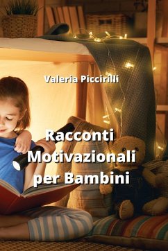 Racconti Motivazionali per Bambini - Piccirilli, Valeria