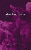 My only one poem My only one poem