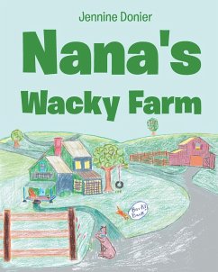 Nana's Wacky Farm - Donier, Jennine