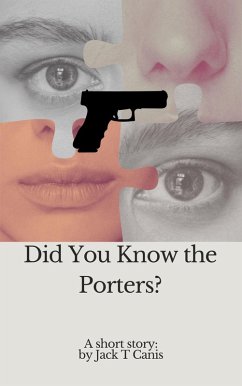 Did You Know the Porters? (Short Tales, #0) (eBook, ePUB) - Canis, Jack T