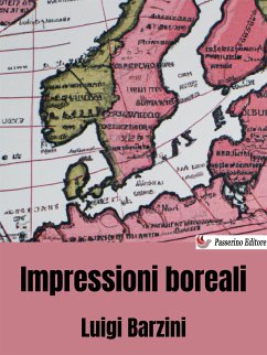 Impressioni boreali (eBook, ePUB) - Barzini, Luigi