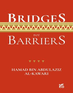 BRIDGES not BARRIERS (eBook, ePUB) - HAMAD BIN ABDULAZIZ, AL-KAWARI