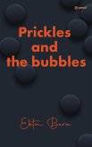 Prickles and the bubbles Prickles and the bubbles