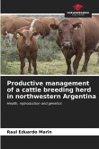Productive management of a cattle breeding herd in northwestern Argentina