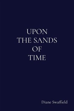 UPON THE SANDS OF TIME - Swaffield, Diane