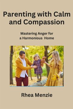 Parenting with Calm and Compassion - Menzie, Rhea