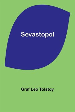 Sevastopol - Tolstoy, Graf Leo