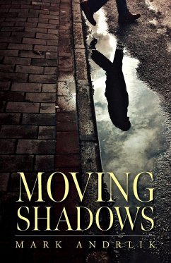 Moving Shadows - Andrlik, Mark