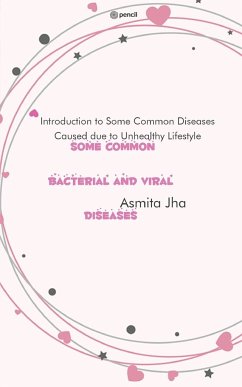 Some Common Bacterial and Viral Diseases - Jha, Asmita