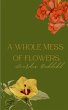 A Whole Mess of Flowers - Bild 1
