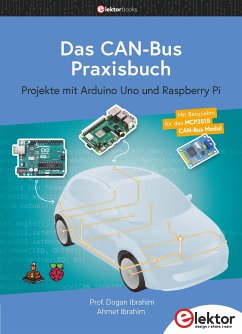 Das CAN-Bus Praxisbuch (eBook, PDF) - Ibrahim, Dogan; Ibrahim, Ahmet