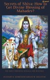 Secrets of Shiva How to Get Divine Blessing of Mahadev?