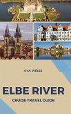 Elbe River Cruise Travel Guide