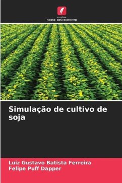 Simulação de cultivo de soja - Batista Ferreira, Luiz Gustavo;Puff Dapper, Felipe