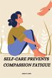 Self-care prevents compassion fatigue - Bild 1