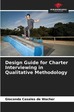 Design Guide for Charter Interviewing in Qualitative Methodology - Casales de Wacher, Gioconda