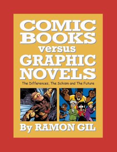 Comic Books versus Graphic Novels - Gil, Ramon S