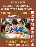 Matching Chinese Characters and Pinyin (Part 14) Matching Chinese Characters and Pinyin (Part 14)